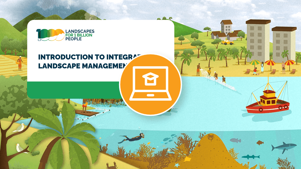 Introduction to Integrated Landscape Management learning module