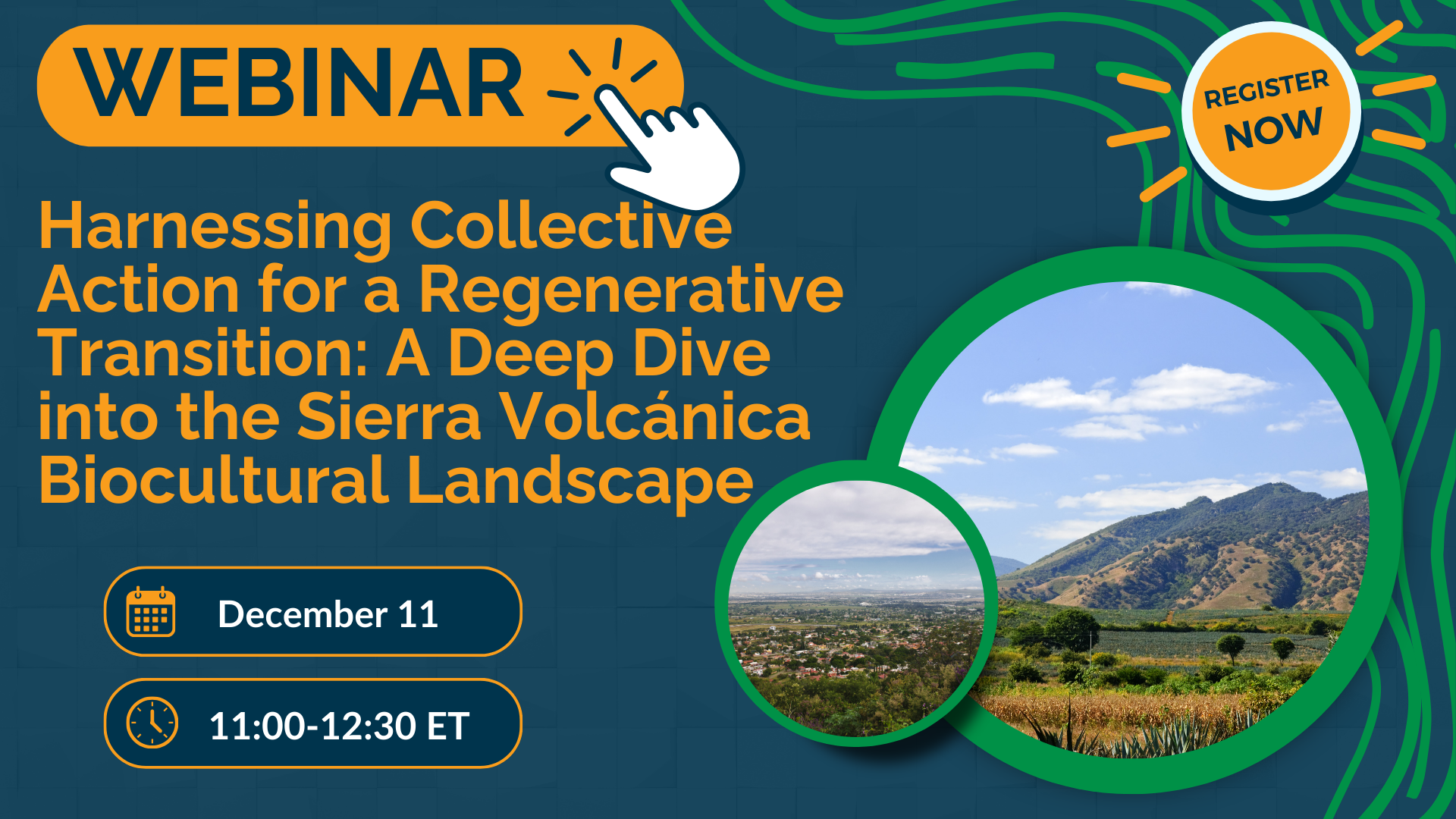 Harnessing Collective Action for a Regenerative Transition: A Deep Dive into the Sierra Volcánica Biocultural Landscape