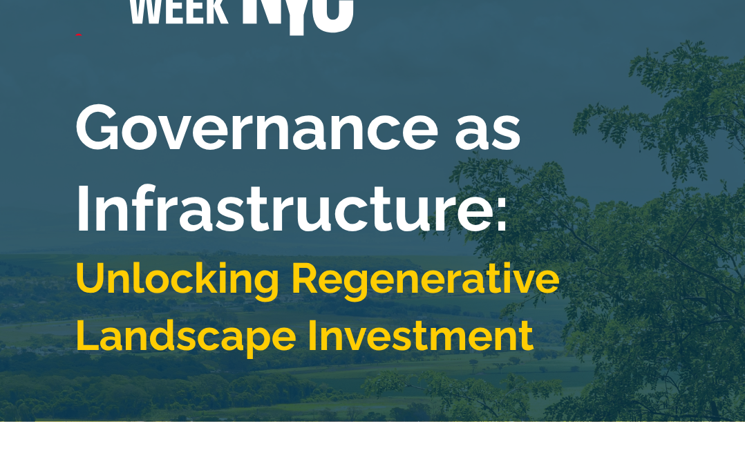 Event: Governance as Infrastructure: Unlocking Regenerative Landscape Investment